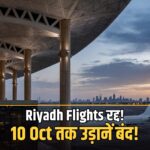 Riyadh flights suspended Air India IndiGo October 10