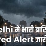 Delhi Rain Red Alert