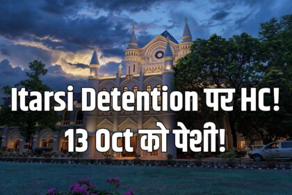 MP High Court Itarsi detention habeas corpus