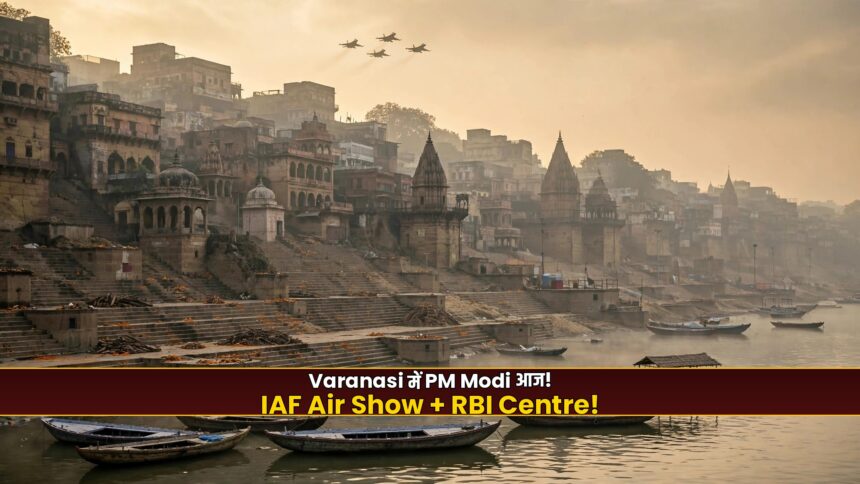 PM Modi Varanasi Visit